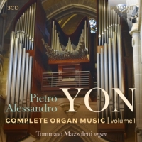 Mazzoletti,Tommaso - Yon,Pietro Alessandro:Complete Organ Music Vol.1