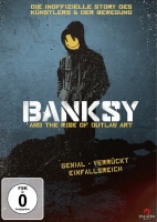 BANKSY and the Rise of Outlaw Art - Banksy