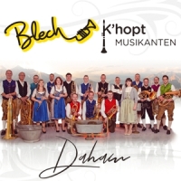 Blech K'Hopt Musikanten - Daham