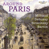 Various - Around Paris:Milhaud,Debussy,Stravinsky,Bartok