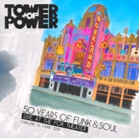 Tower Of Power - 50 Years Of Funk & Soul