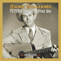 Williams,Hank - Pictures From Life's Other Side Vol.2