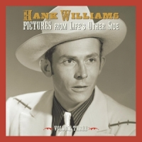 Williams,Hank - Pictures From Life's Other Side Vol.3