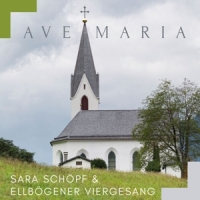 Sara Schöpf & Ellbögener Viergesang - Ave Maria