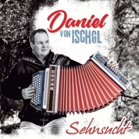 Daniel Von Ischgl - Sehnsucht