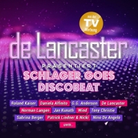 Various - De Lancaster Präsentiert Schlager Goes Discobeat