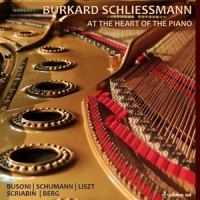 Schliessmann,Burkard - At the Heart of the Piano
