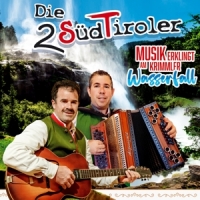 2 Südtiroler,Die - Musik erklingt am Krimmler Wasserfall