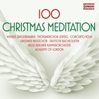 Wiener Sängerknaben/Thomanerchor Leipzig/+ - 100 Christmas Meditation