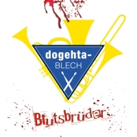 Dogehta-Blech - Blutsbrüder