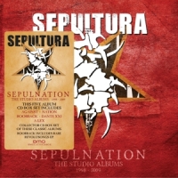 Sepultura - Sepulnation-The Studio Albums 1998-2009