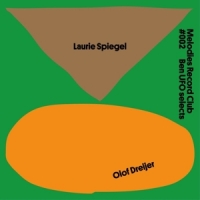 Spiegel,Laurie/Dreijer,Olof - Melodies Record Club 002: Ben UFO selects
