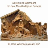 Musikkollegium Schwaz - 60 Jahre Weihnachtssingen CD 1