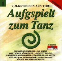 Various/Volksweisen Aus Tirol - Aufgspielt Zum Tanz Folge 1