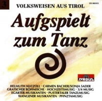 Various/Volksweisen Aus Tirol - Aufgspielt Zum Tanz Folge 3