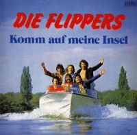 Die Flippers - Komm auf meine Insel