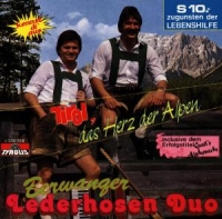 Berwanger Lederhosen Duo - Tirol,Das Herz Der Alpen