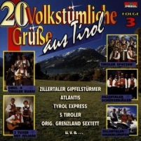 Various - 20 Volkstümliche Grüße Aus Tirol 3