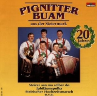 Pignitter Buam - 20 Jahre