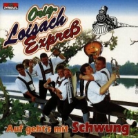 Loisach Express,Original - Auf Geht's Mit Schwung