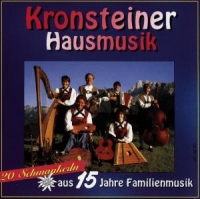 Kronsteiner Hausmusik - 20 Schmankerln Aus 15 Jahren