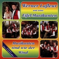 Lafleur,Werner und seine Eifel-Musikanten - Musikanten Sind Wie Der Wind