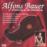 Bauer,Alfons - Erinnerung an den Zitherkönig