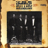Notting Hillbillies,The - Missing...Presumed Having A