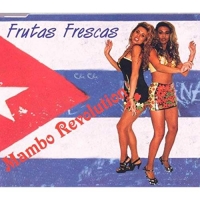 Frutas Frescas - Mambo Revolution