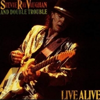 Vaughan,Stevie Ray & Double Trouble - Live Alive