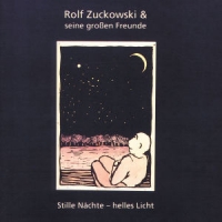 Rolf Zuckowski und seine großen Freunde - Stille Nächte - helles Licht