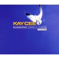 Kay Cee - Sunshine (Take You There)