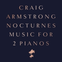 Armstrong,Craig - Nocturnes-Music for Two Pianos
