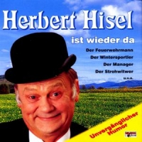 Herbert Hisel - ... ist wieder da