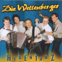 Wettenberger,Die - Hexentanz