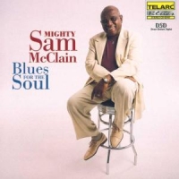 Mighty Sam McClain - Blues For The Soul