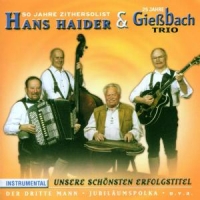 Haider,Hans & Gießbach Trio - 25 Jahre Hans Haider & 50 Jahre Gießbach Trio