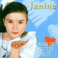 Janine - Mama du bist die Beste