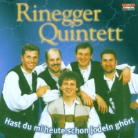 Rinegger Quintett - Hast Du Mi Heute Schon Jodeln