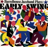 Barrelhouse Jazzband - Plays Early Swing