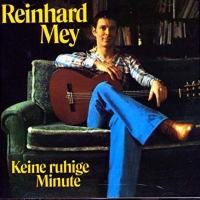 Reinhard Mey - Keine ruhige Minute
