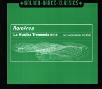 Ramirez - La Musika Tremenda Remix