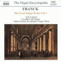 Eric Lebrun - The Great Organ Works Vol. 1