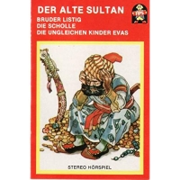 Märchen - Der Alte Sultan/Bruder Listig/