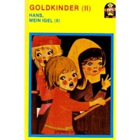 Märchen - Goldkinder (II)/Hans,Mein I
