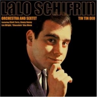 Schifrin,Lalo Orchestra & Sextet - Tin Tin Deo