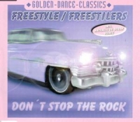 Freestyle-Freestilers - Don't Stop The Rock