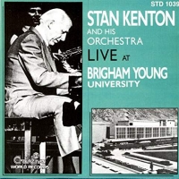 Kenton,Stan & His Orchestra - Live At Brigham-University