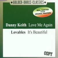 Keith,Danny-Lovables - Love Me Again-It's Beautiful