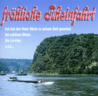 Mainzer Hofsänger,Die/+ - Fröhliche Rheinfahrt